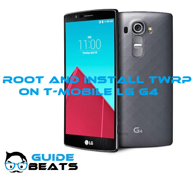 Root and Install TWRP on T-Mobile LG G4