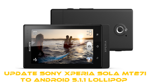 Update Sony Xperia Sola to Android 5.1.1