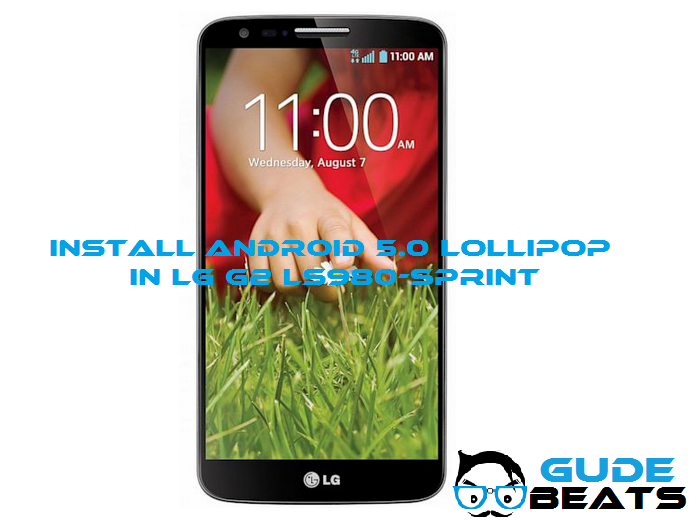 install Android 5.0 Lollipop in LG G2 LS980-Sprint