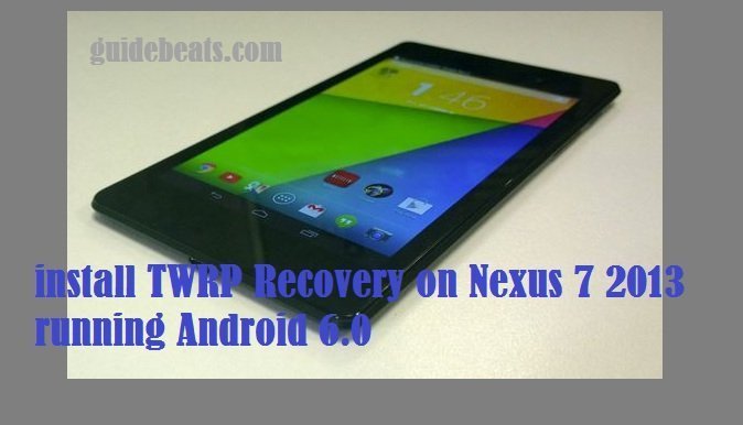 How To Install Twrp Recovery On Nexus 7 13 Mra58k