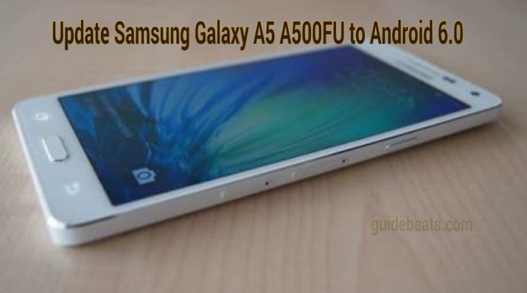 Update Samsung Galaxy A5 A500FU to Android 6.0