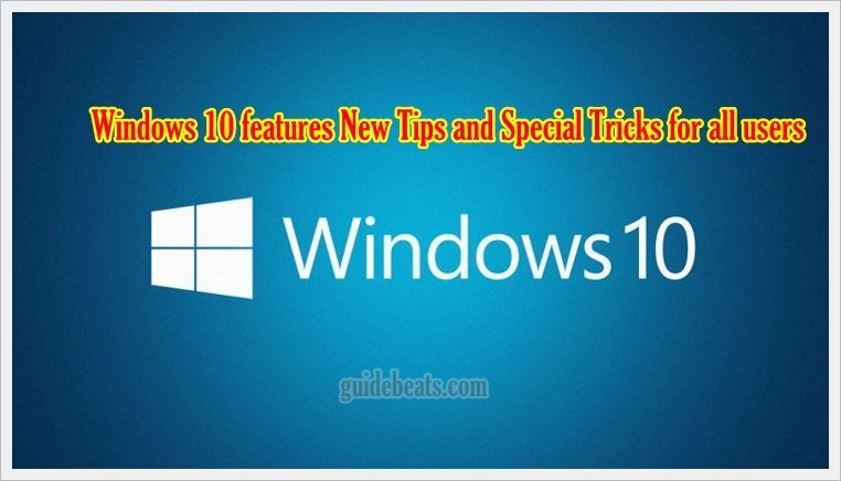 Windows 10 features New Tips