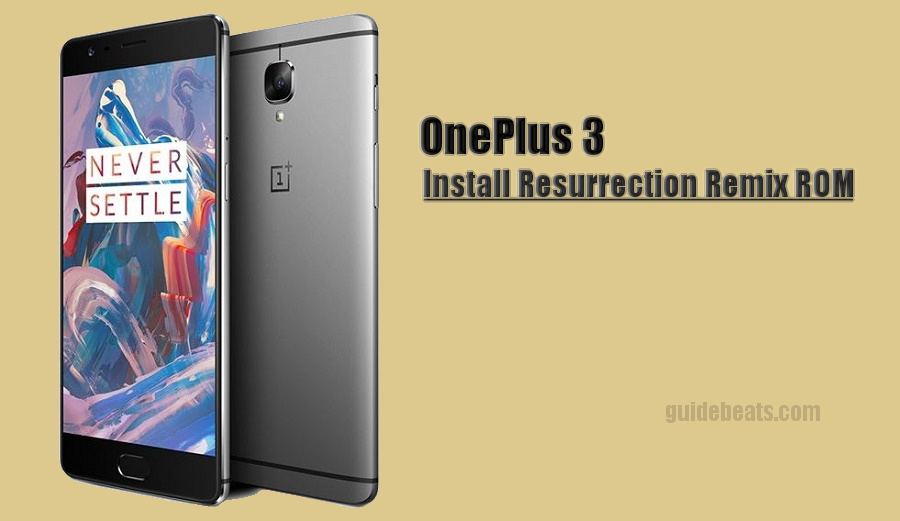 Install Nougat on OnePlus 3 via Resurrection Remix