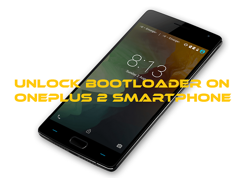 Unlock Bootloader on Oneplus 2 [Complete Guide]
