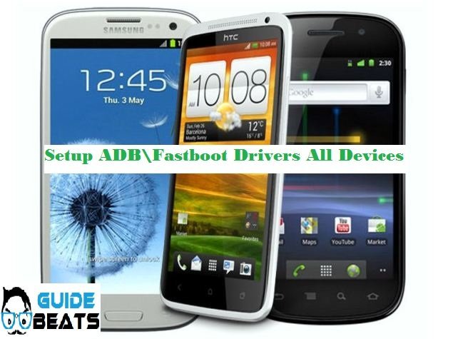Setup ADB\Fastboot Drivers for all Android devices