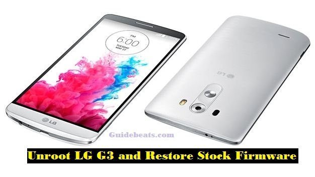 Unroot LG G3 and Restore Stock Firmware