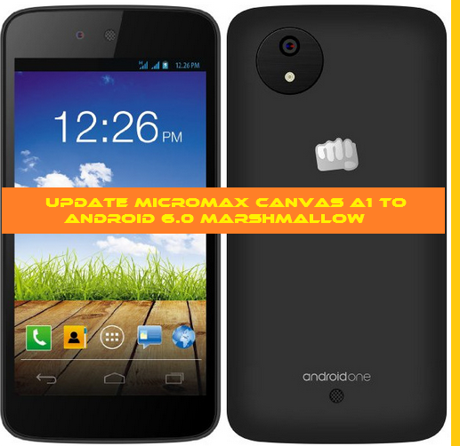 Guide to Update Micromax Canvas A1 to Android 6.0 Marshmallow