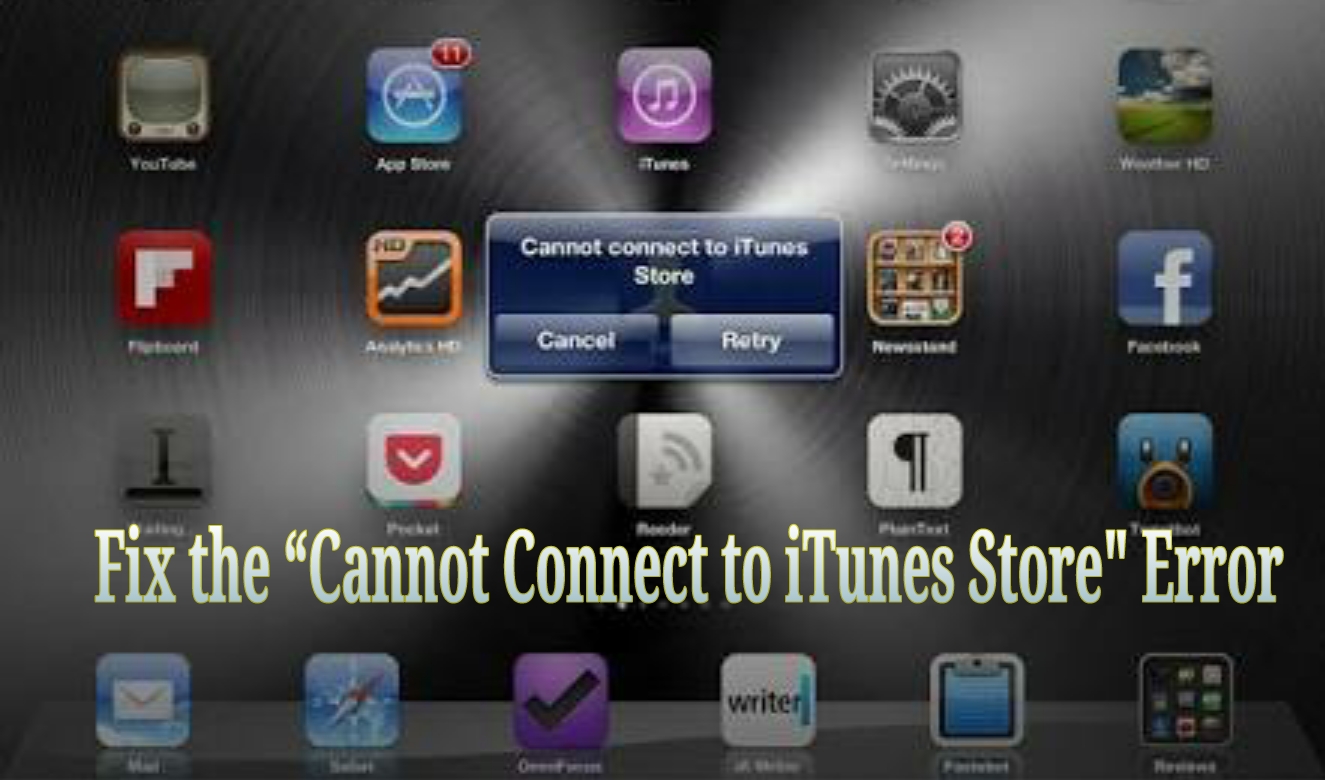 Cannot Connect to iTunes Store error