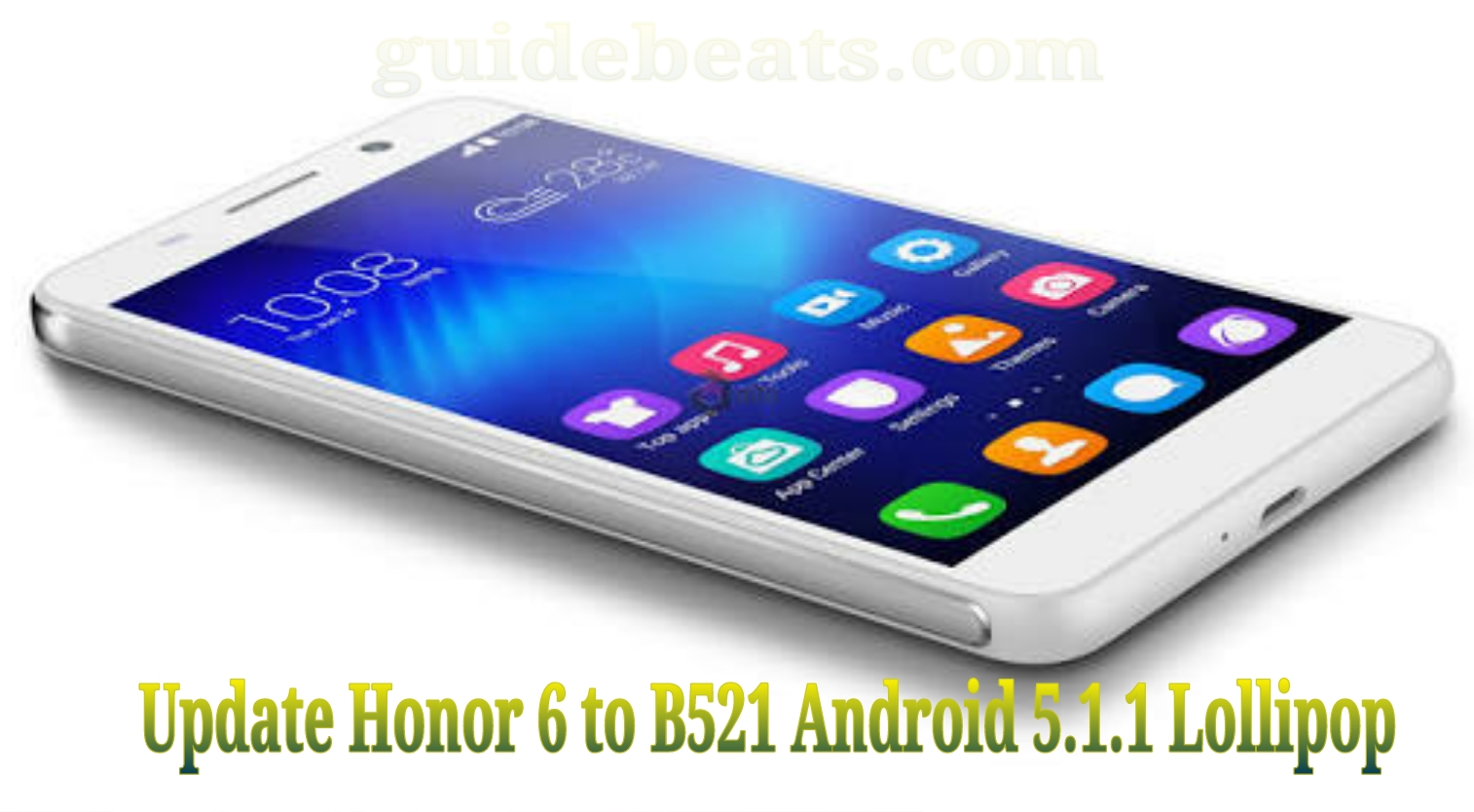 tafereel Suradam Plaatsen How to Update Huawei Honor 6 H60-L04 to B521 Android 5.1.1