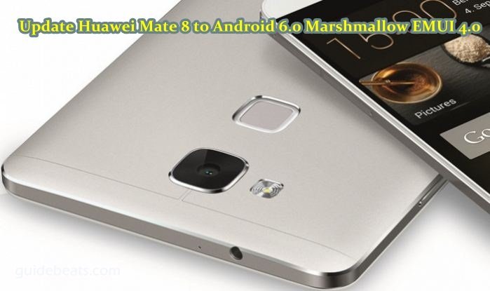 Update Huawei Mate 8 to Android 6.0 Marshmallow EMUI 4.0 B152 firmware [Europe]