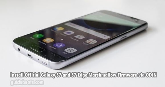 Install Official Galaxy S7 and S7 Edge Marshmallow Firmware