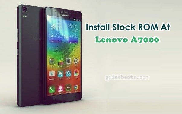 Re-Install Stock ROM and Unroot Lenovo A7000