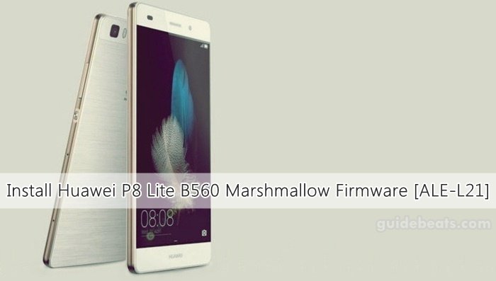 Download and Install Huawei P8 Lite B560 Marshmallow Firmware [ALE-L21] [Middle East]
