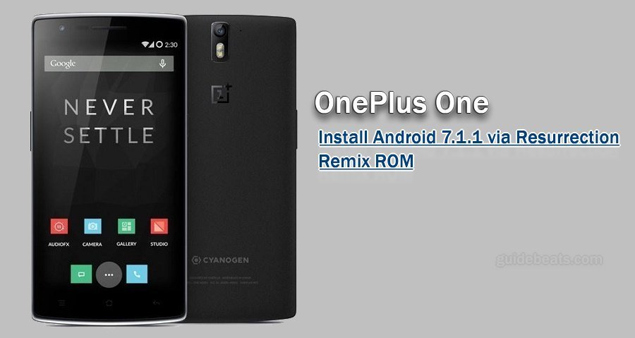 Install Android Nougat 7.1.1 on OnePlus One Resurrection Remix ROM