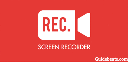 Top 5 Best Screen Recording Apps for Android Devices