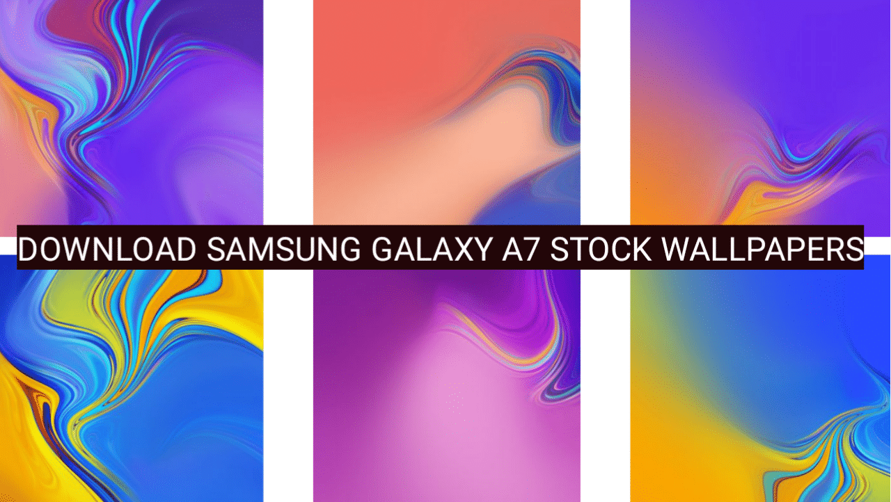 Download Samsung Galaxy A7 Stock Wallpapers ( Direct Download)