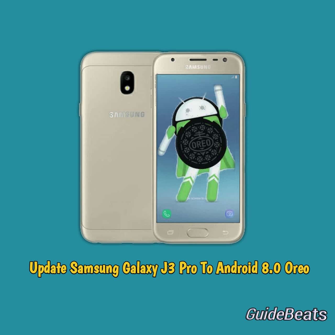 Update Samsung Galaxy J3 Pro To Android 8 Oreo
