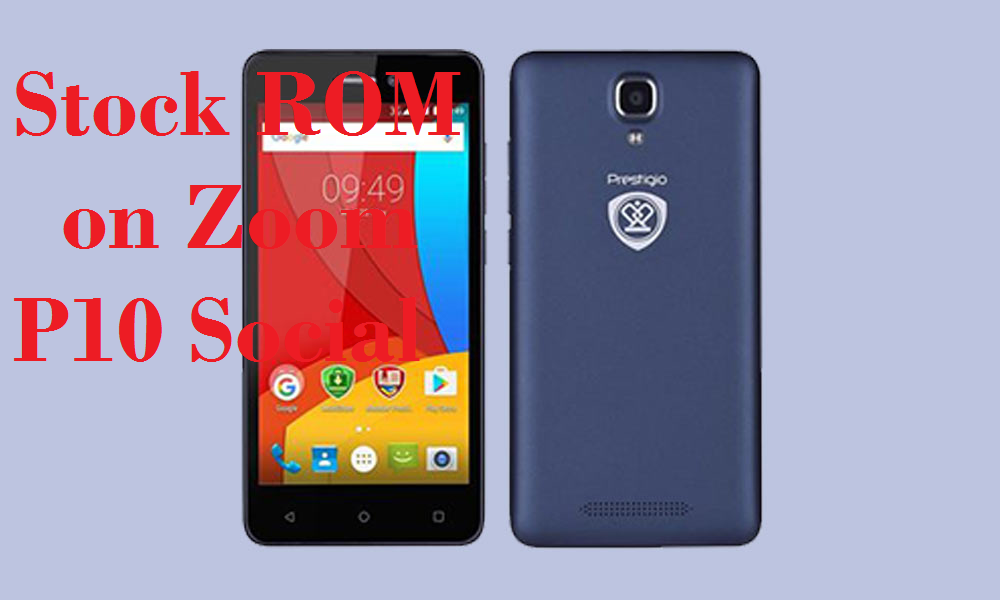 Guide To Install Stock ROM On Zoom P10 Social [Firmware Flash File]