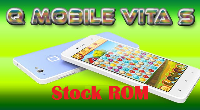Install Stock ROM On QMobile Q Vita S