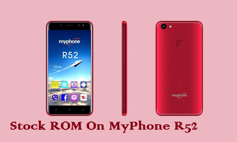 Install Stock ROM On MyPhone R52