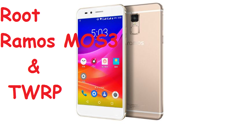 Root Ramos MOS3 And Install TWRP Recovery